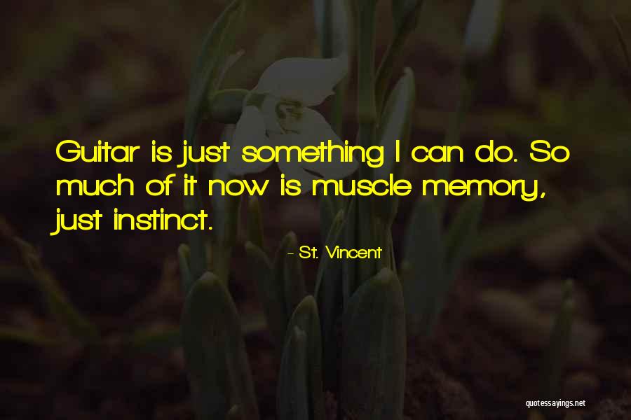 St. Vincent Quotes 1423605