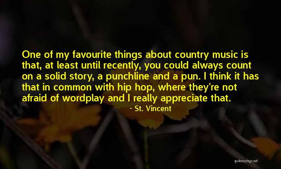 St. Vincent Quotes 1825925 St. Vincent Quotes 1825925