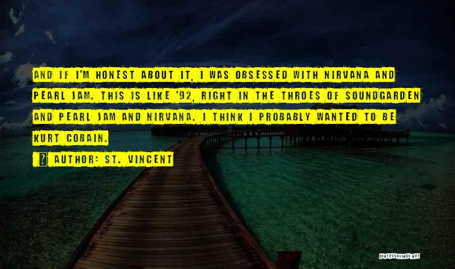 St. Vincent Quotes 562417