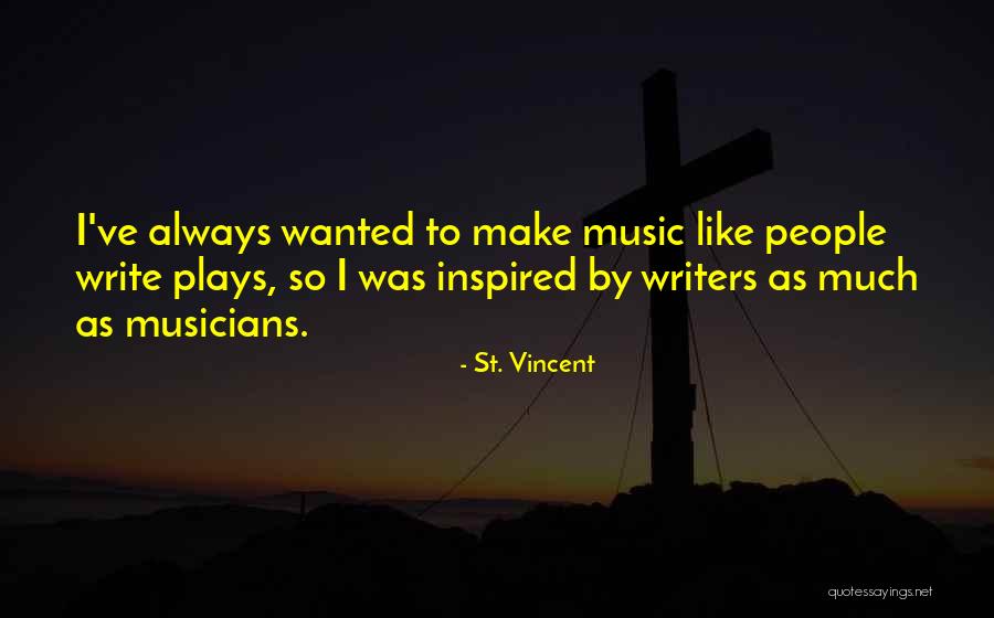 St. Vincent Quotes 827561 St. Vincent Quotes 827561