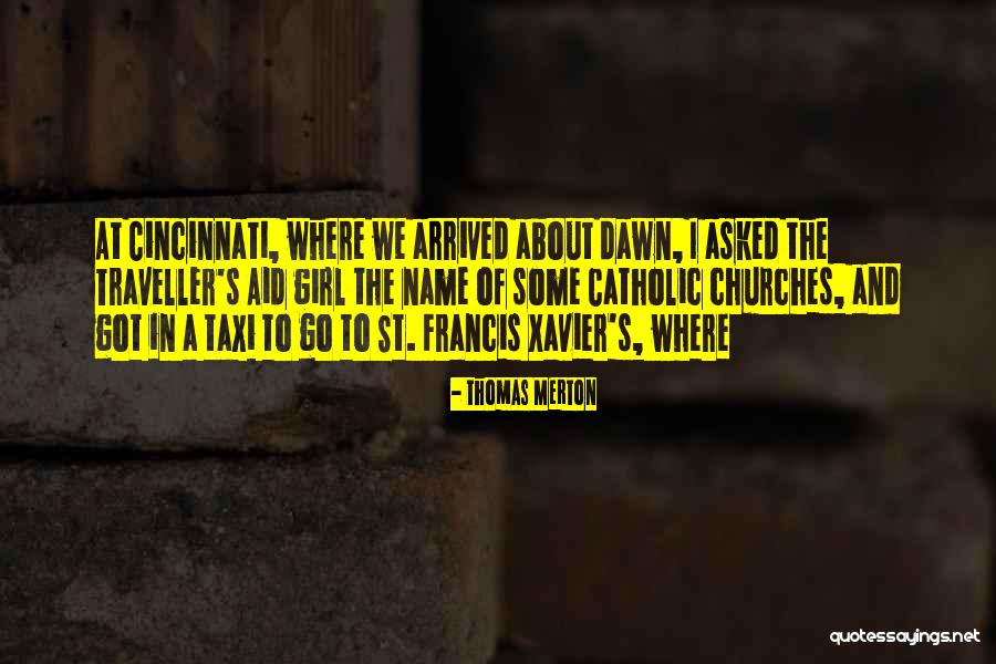 St Xavier Quotes By Thomas Merton St Xavier Quotes By Thomas Merton