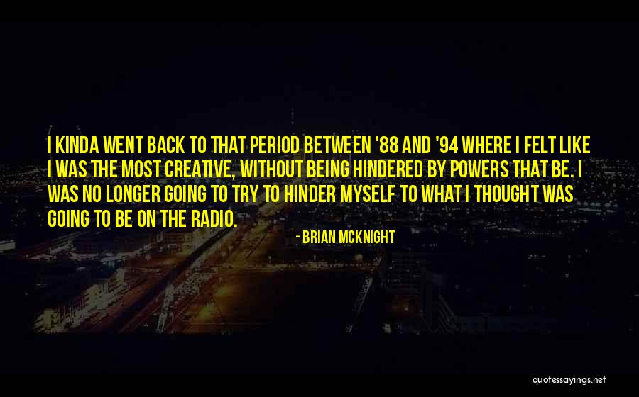 St70 Quotes By Brian McKnight St70 Quotes By Brian McKnight