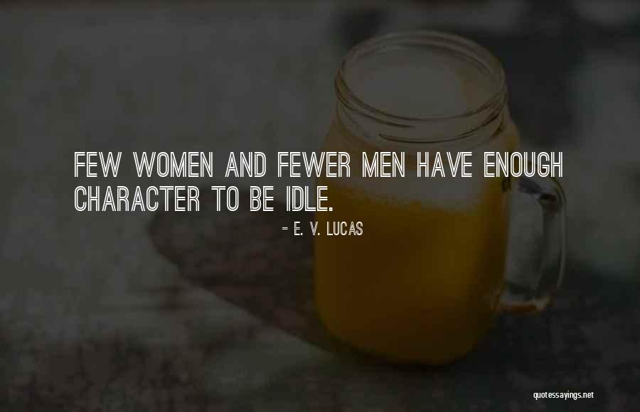 Sta Ana Quotes By E. V. Lucas Sta Ana Quotes By E. V. Lucas