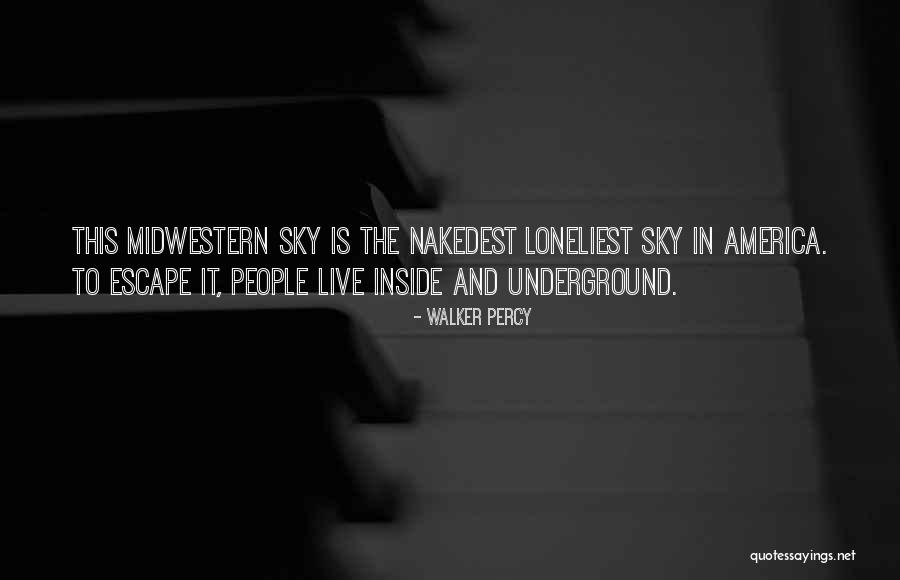 Staalmanplein Quotes By Walker Percy Staalmanplein Quotes By Walker Percy