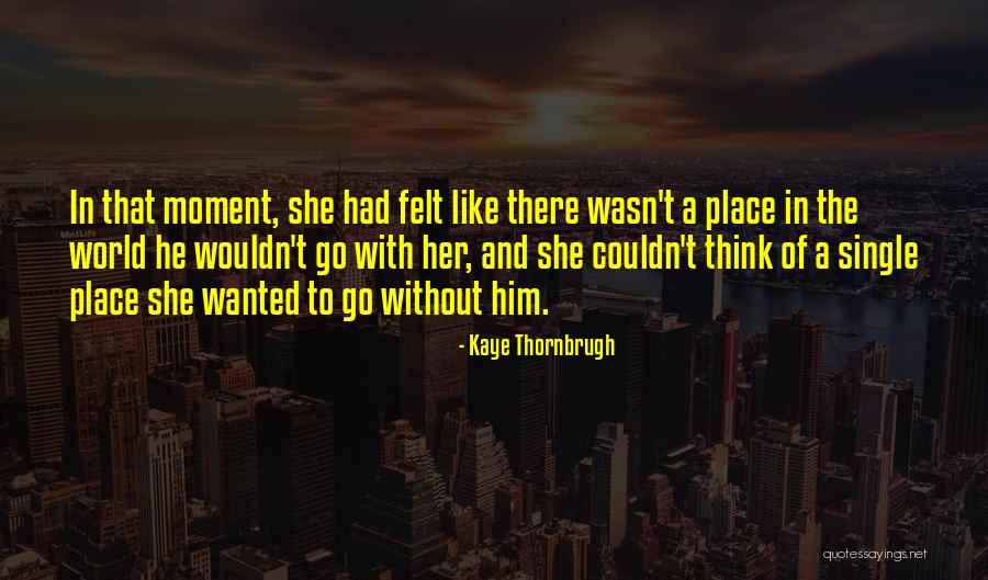 Staatliche Akademie Quotes By Kaye Thornbrugh Staatliche Akademie Quotes By Kaye Thornbrugh