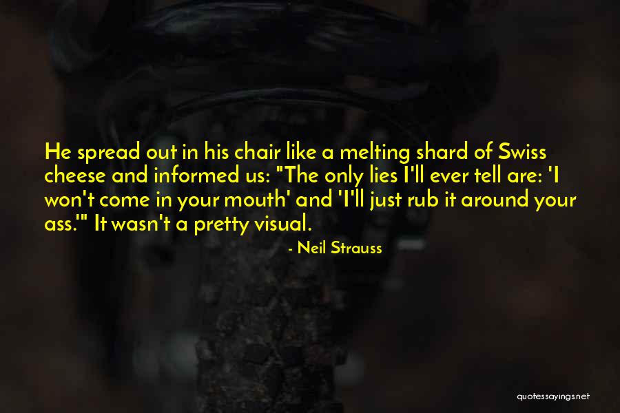 Staatskapelle Quotes By Neil Strauss Staatskapelle Quotes By Neil Strauss