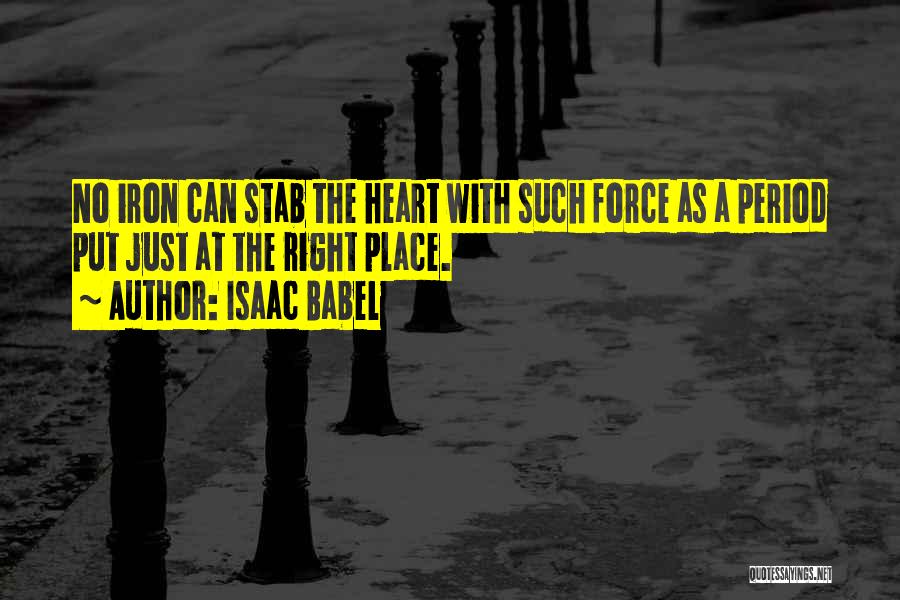 Stab Heart Quotes By Isaac Babel