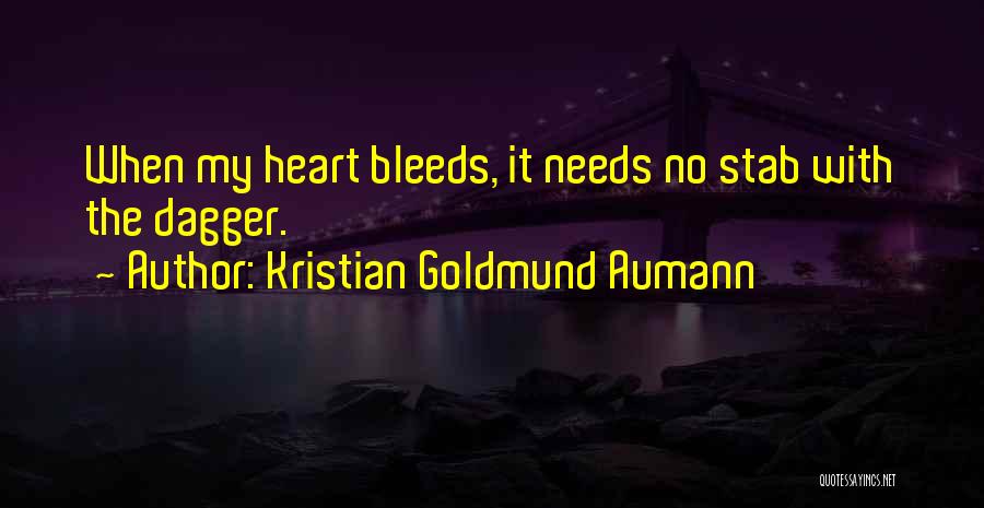 Stab Heart Quotes By Kristian Goldmund Aumann