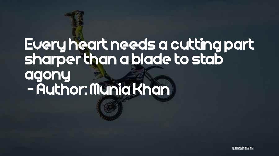 Stab Heart Quotes By Munia Khan