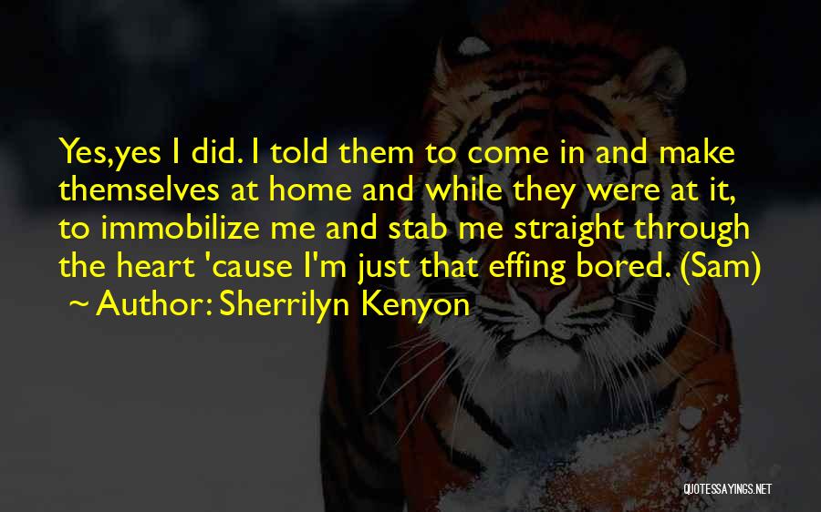 Stab Heart Quotes By Sherrilyn Kenyon