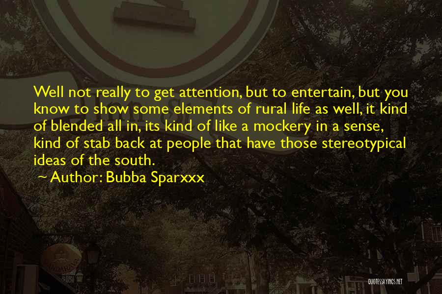 Stab Me In My Back Quotes By Bubba Sparxxx