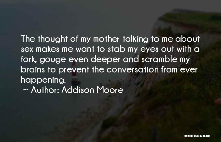 Stab Me Quotes By Addison Moore