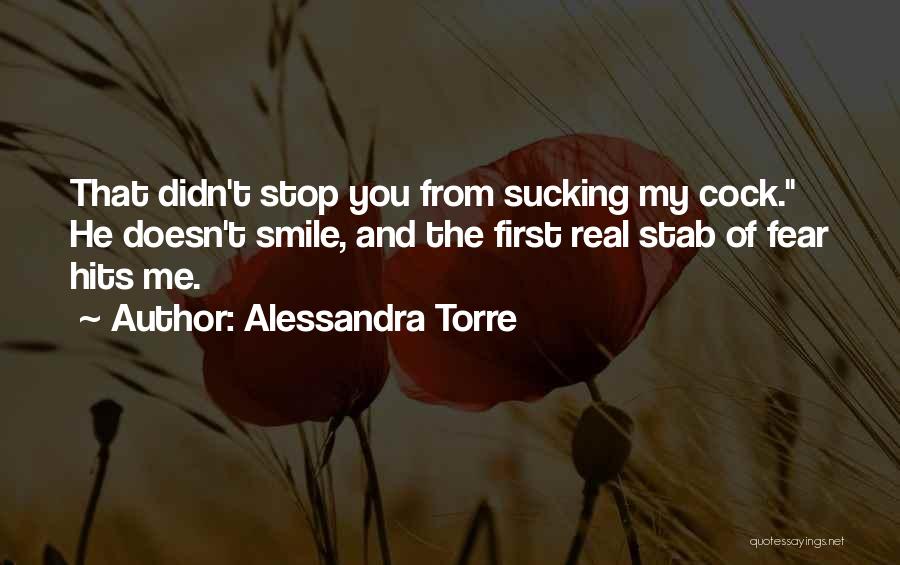 Stab Me Quotes By Alessandra Torre