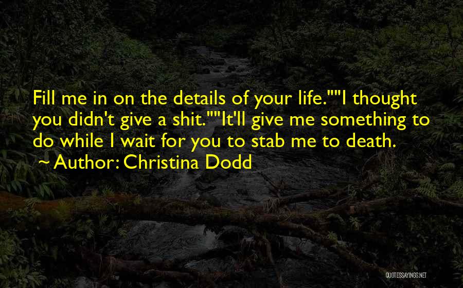 Stab Me Quotes By Christina Dodd