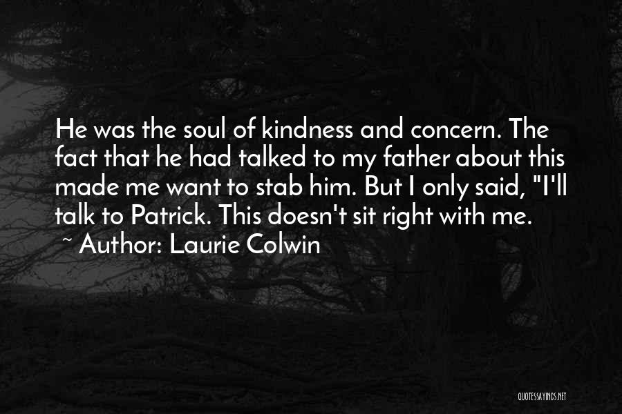 Stab Me Quotes By Laurie Colwin