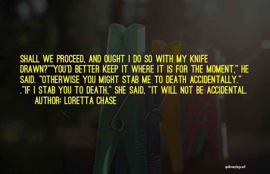 Stab Me Quotes By Loretta Chase