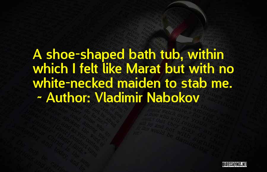 Stab Me Quotes By Vladimir Nabokov