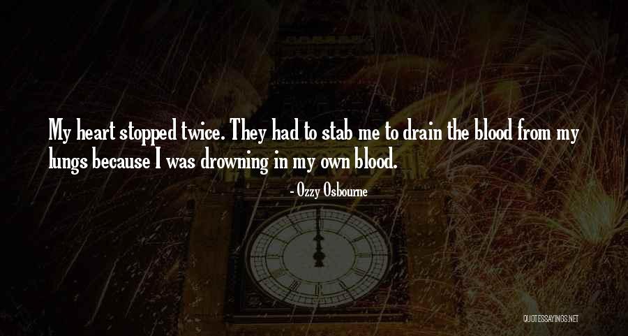 Stab My Heart Quotes By Ozzy Osbourne Stab My Heart Quotes By Ozzy Osbourne