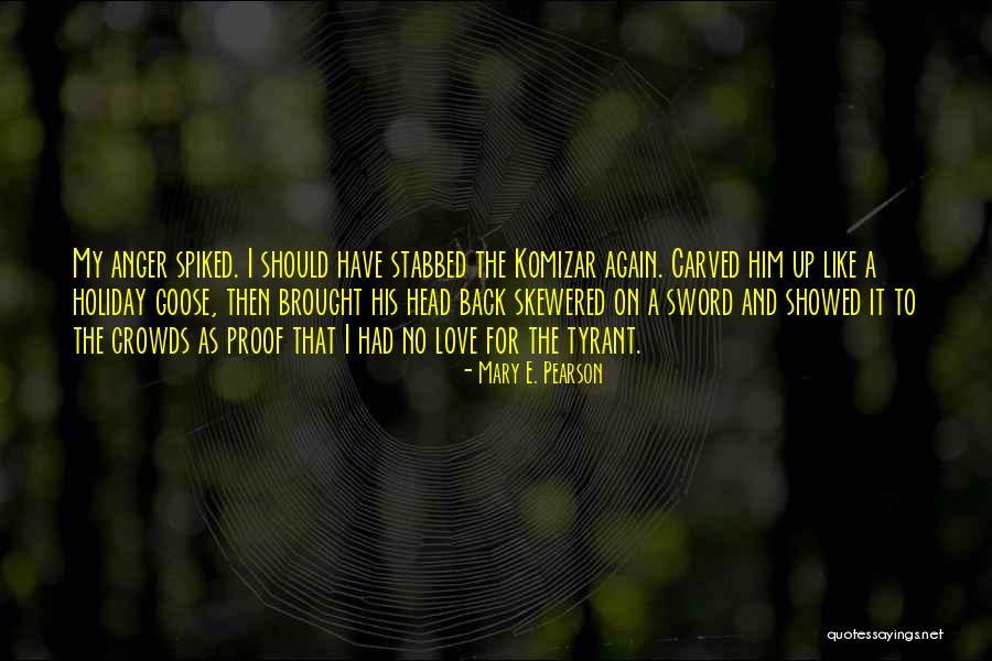 Stabbed My Back Quotes By Mary E. Pearson