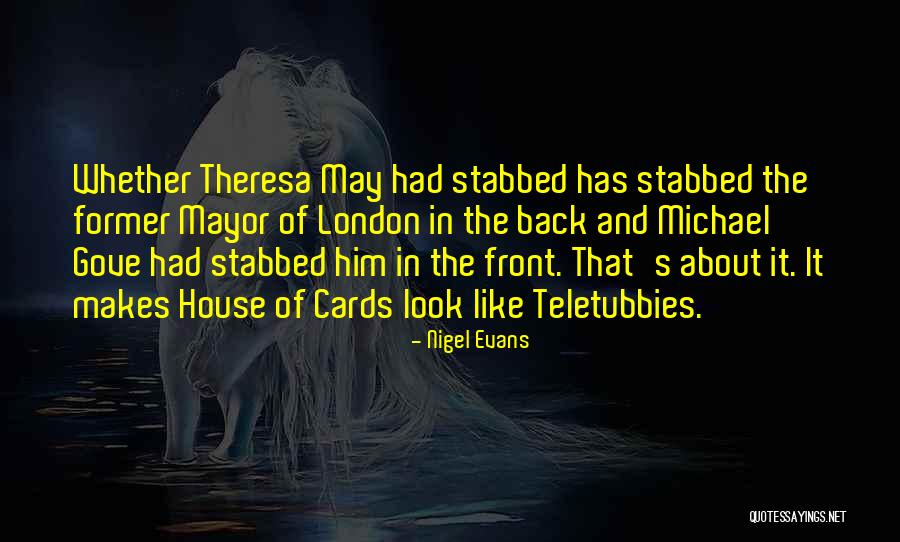 Stabbed My Back Quotes By Nigel Evans