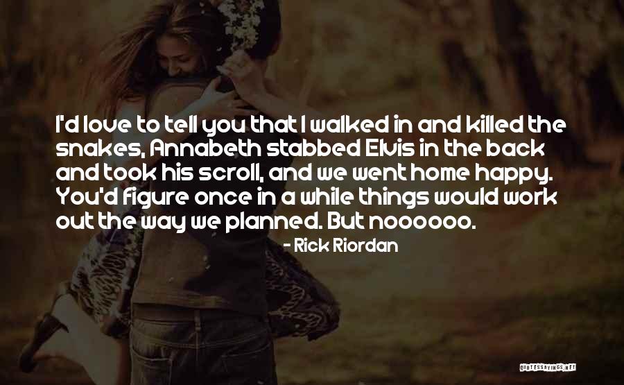 Stabbed My Back Quotes By Rick Riordan