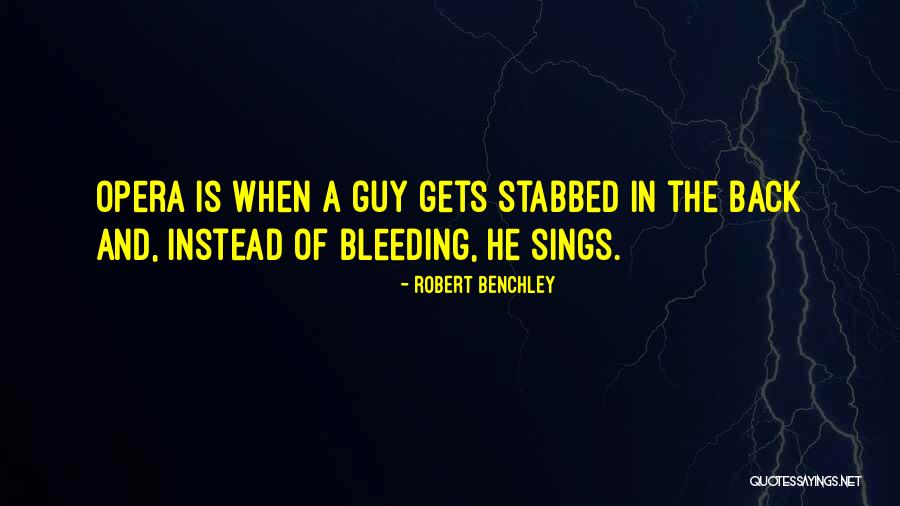 Stabbed My Back Quotes By Robert Benchley