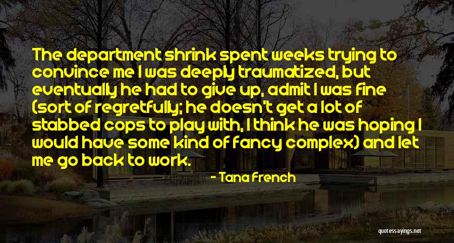 Stabbed My Back Quotes By Tana French