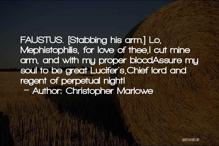 Stabbing Quotes By Christopher Marlowe