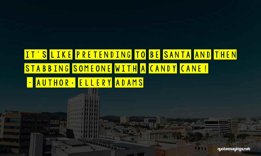 Stabbing Quotes By Ellery Adams