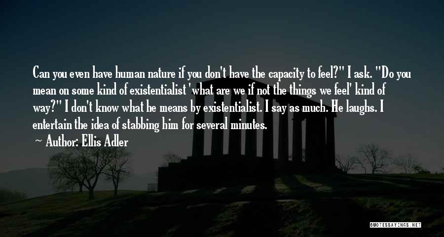 Stabbing Quotes By Ellis Adler