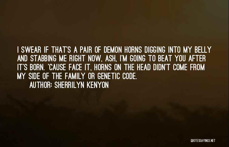 Stabbing Quotes By Sherrilyn Kenyon