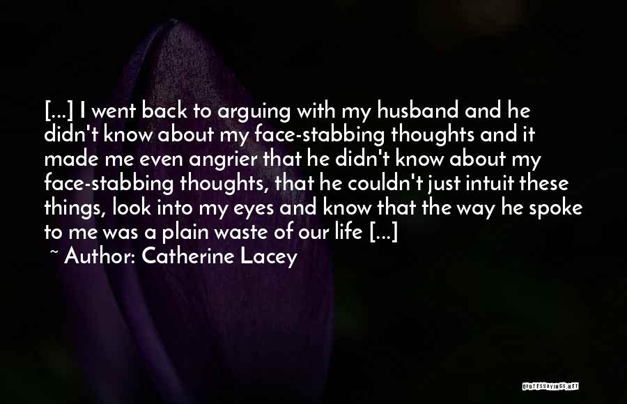 Stabbing Someone In The Back Quotes By Catherine Lacey