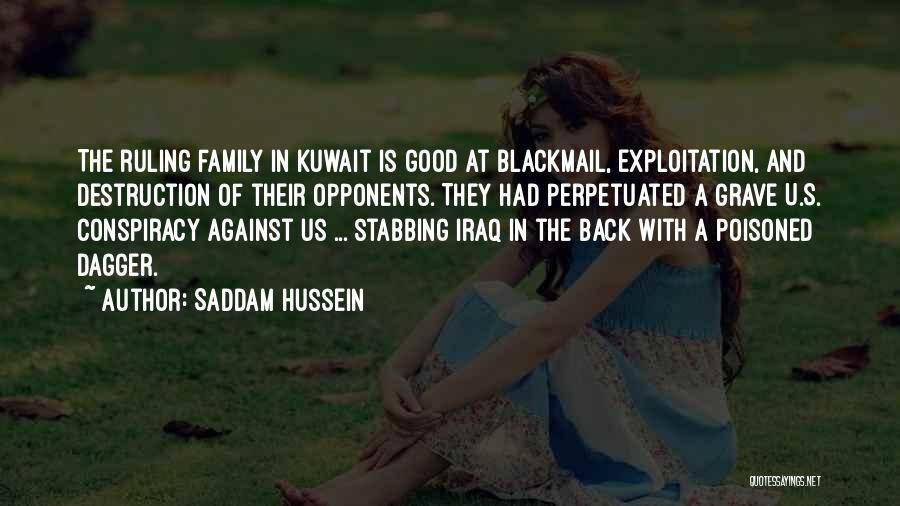 Stabbing Someone In The Back Quotes By Saddam Hussein