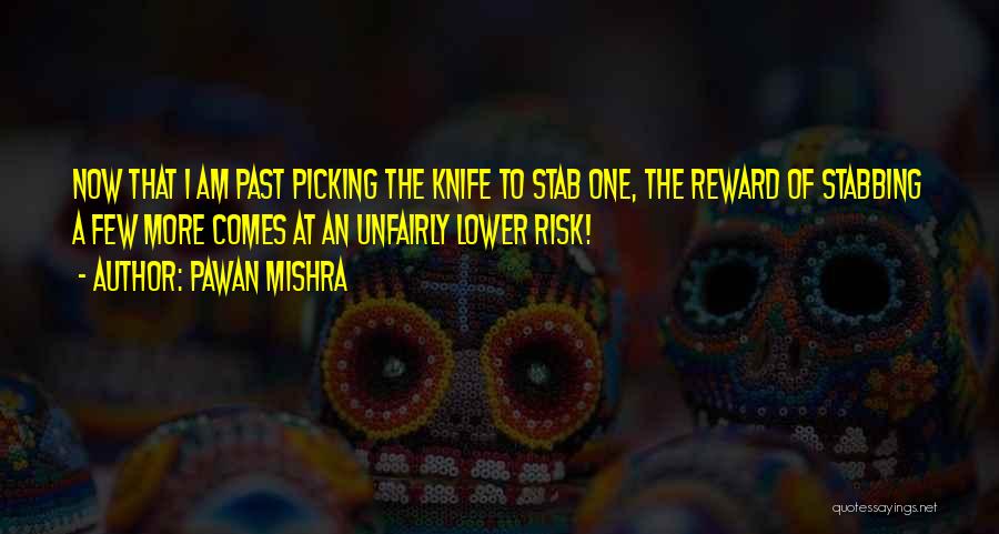 Stabbing Someone Quotes By Pawan Mishra