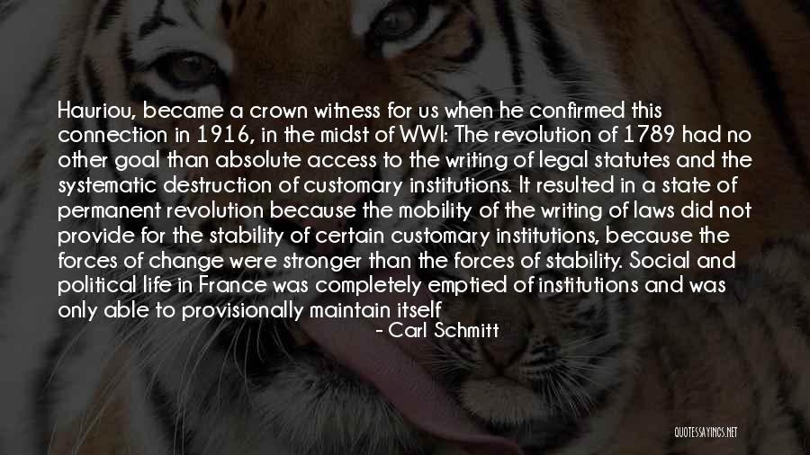 Stability And Change Quotes By Carl Schmitt Stability And Change Quotes By Carl Schmitt