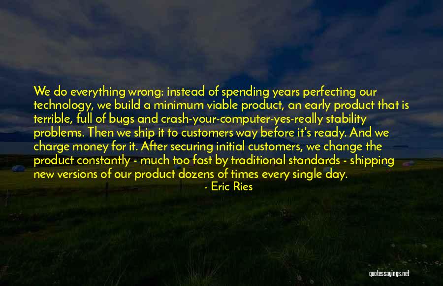 Stability And Change Quotes By Eric Ries Stability And Change Quotes By Eric Ries