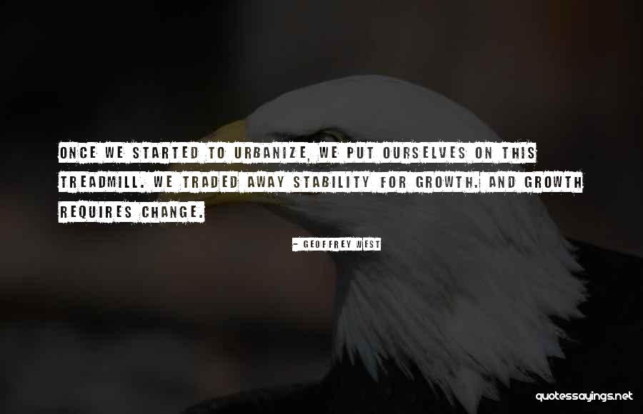 Stability And Change Quotes By Geoffrey West