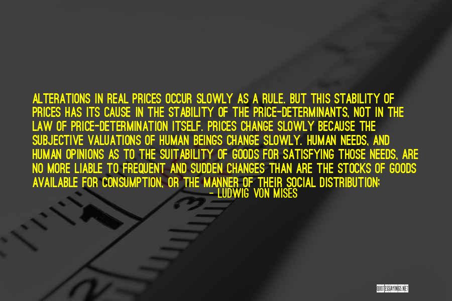 Stability And Change Quotes By Ludwig Von Mises Stability And Change Quotes By Ludwig Von Mises