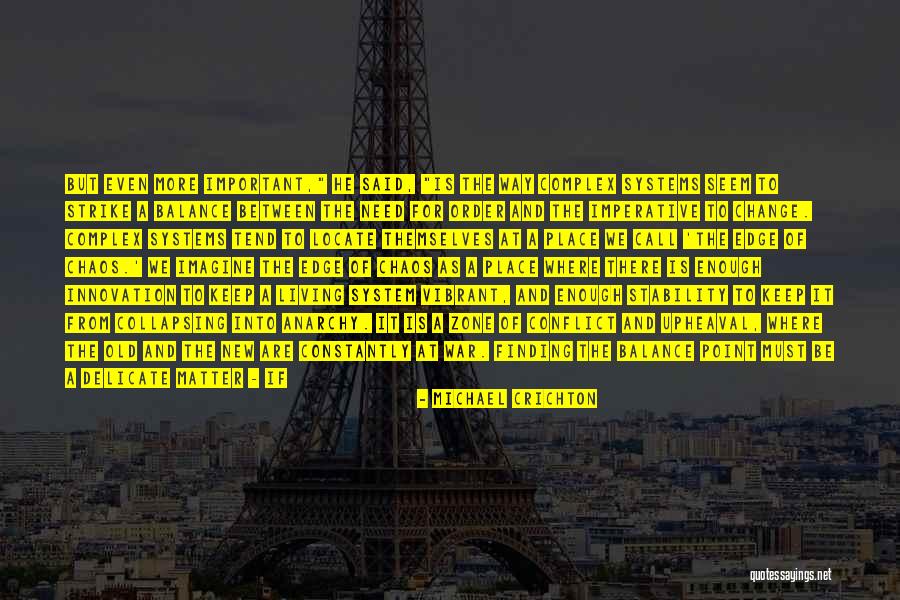 Stability And Change Quotes By Michael Crichton Stability And Change Quotes By Michael Crichton