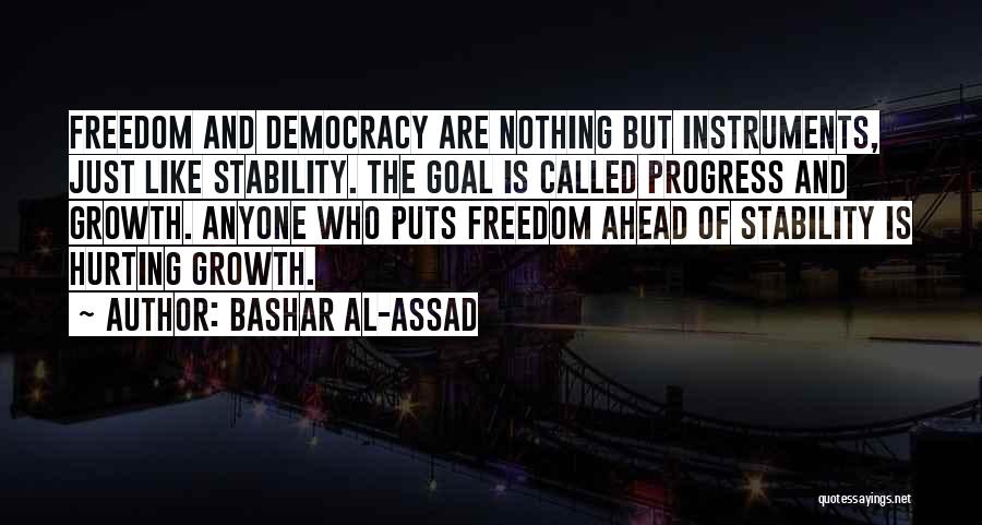 Stability And Freedom Quotes By Bashar Al-Assad