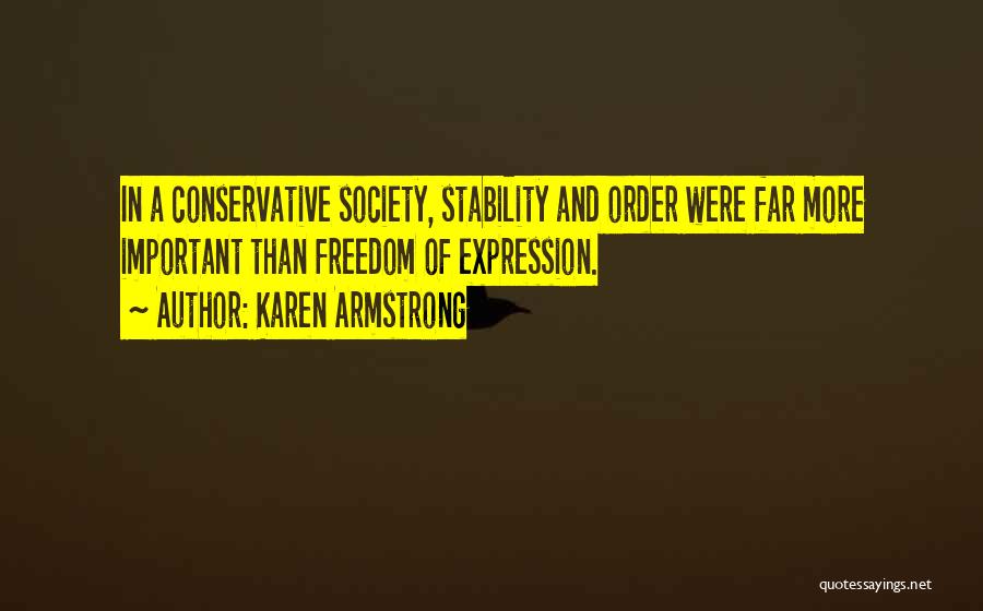 Stability And Freedom Quotes By Karen Armstrong