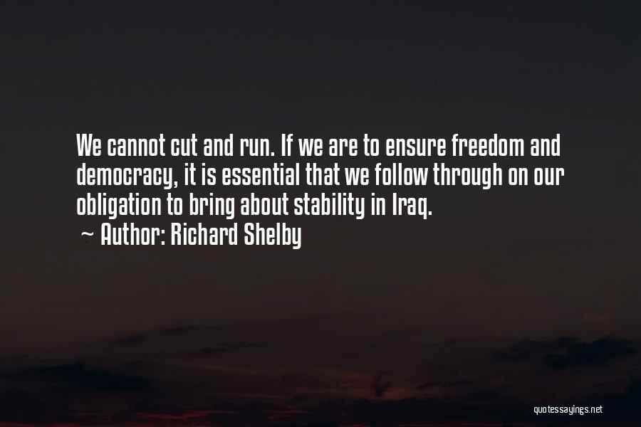 Stability And Freedom Quotes By Richard Shelby