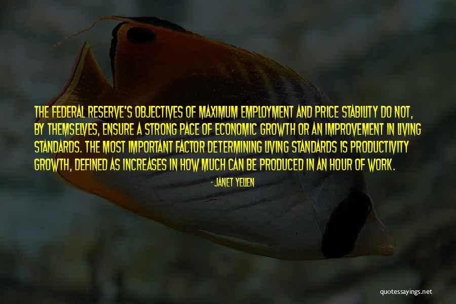 Stability And Growth Quotes By Janet Yellen Stability And Growth Quotes By Janet Yellen
