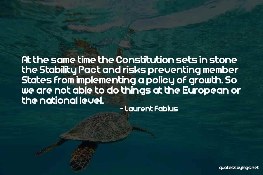 Stability And Growth Quotes By Laurent Fabius Stability And Growth Quotes By Laurent Fabius