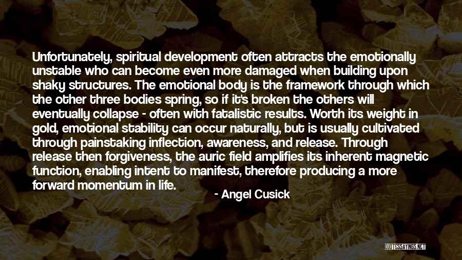 Stability In Life Quotes By Angel Cusick Stability In Life Quotes By Angel Cusick