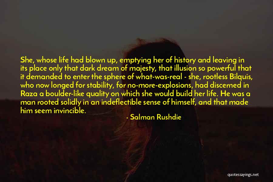 Stability In Life Quotes By Salman Rushdie Stability In Life Quotes By Salman Rushdie
