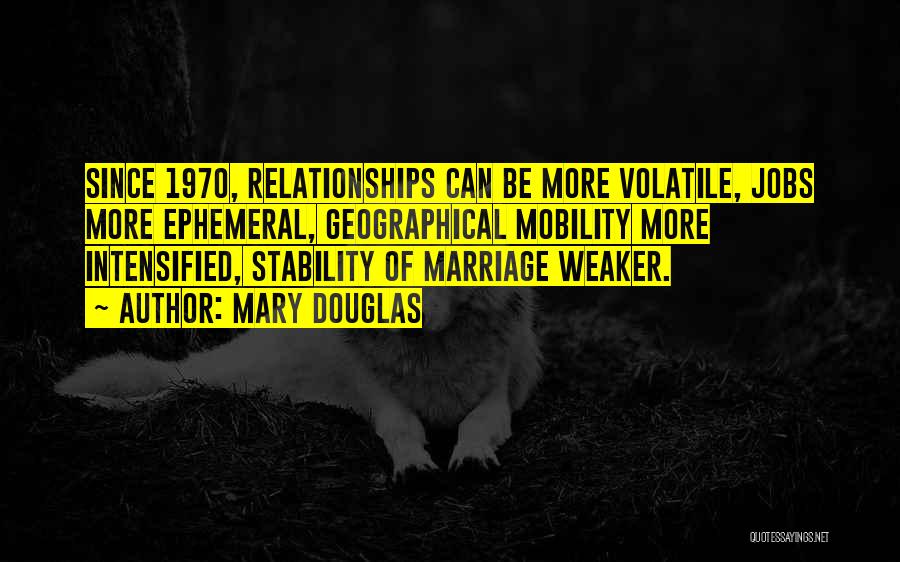 Stability In Relationships Quotes By Mary Douglas