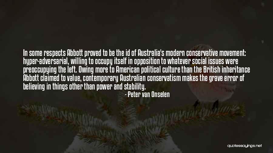 Stability Issues Quotes By Peter Van Onselen Stability Issues Quotes By Peter Van Onselen