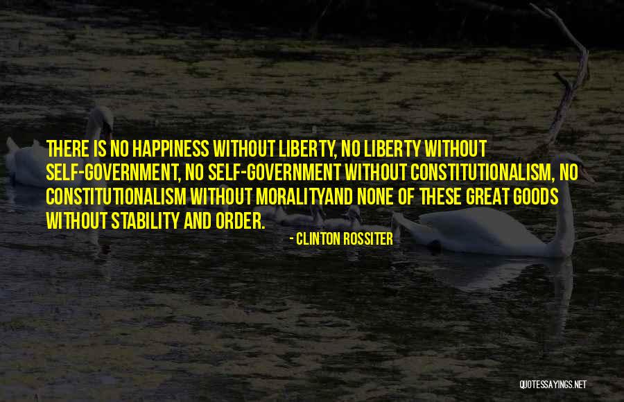 Stability Quotes By Clinton Rossiter Stability Quotes By Clinton Rossiter