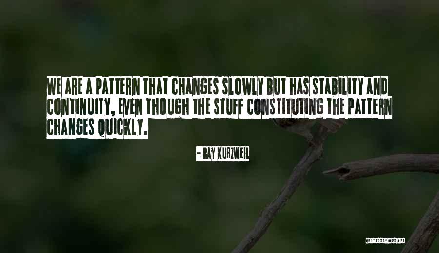 Stability Quotes By Ray Kurzweil Stability Quotes By Ray Kurzweil